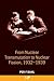 From Nuclear Transmutation to Nuclear Fission, 1932-1939 by Per F. Dahl