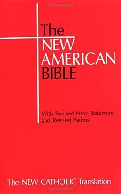 The New American Bible for Catholics