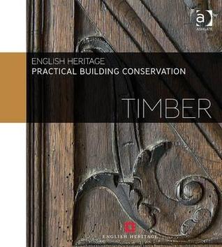 Practical Building Conservation: Timber (Hardcover)