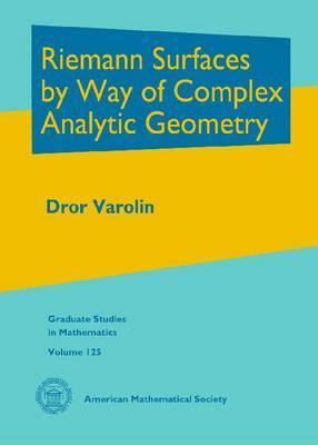 Riemann Surfaces by Way of Complex Analytic Geometry (Graduate Studies in Mathematics)