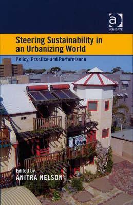 Steering Sustainability in an Urbanising World: Policy, Practice and Performance