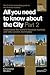 All You Need to Know About the City by Christopher Stoakes
