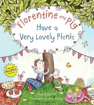 Florentine and Pig Have A Very Lovely Picnic (Hardcover)