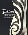 Tattoo: Bodies, Art, and Exchange in the Pacific and the West - History of Tatooing