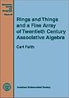 Rings and Things and a Fine Array of Twentieth Century Associative Algebra (Mathematical Surveys & Monographs)