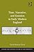 Time, Narrative, and Emotion in Early Modern England (Literary and Scientific Cultures of Early Modernity)