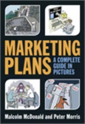 Marketing Plans: A Complete Guide in Pictures (Paperback)