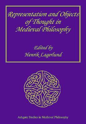 Representation And Objects of Thought in Medieval Philosophy