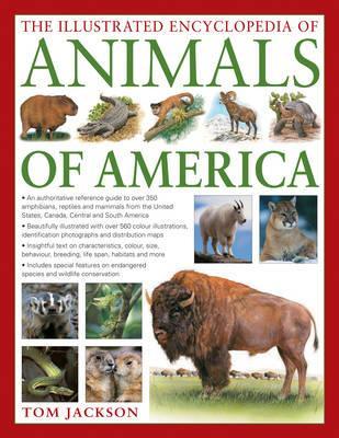 The Illustrated Encyclopedia of Animals of America (Hardcover)