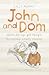 John & Dom