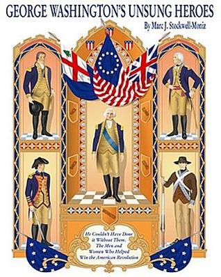 George Washington's Unsung Heroes
