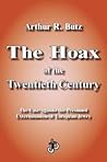 The Hoax of the Twentieth Century by Arthur R. Butz The Hoax of the Twentieth Century by Arthur R. Butz