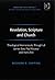 Revelation, Scripture and Church: Theological Hermeneutic Thought of James Barr, Paul Ricoeur and Hans Frei (Ashgate New Critical Thinking in Religion, Theology, and Biblical Studies)
