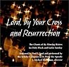 Lord, by Your Cross and Ressurection Lord, by Your Cross and Ressurection