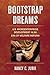 Bootstrap Dreams: U.S. Microenterprise Development in an Era of Welfare Reform (Ilr Press Books)
