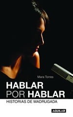 Hablar por hablar: historias de madrugada