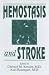 Hemostasis and Stroke by Christof M. Kessler