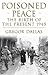 Poisoned Peace by Gregor Dallas