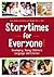 Storytimes for Everyone!: Developing Young Children's Language and Literacy