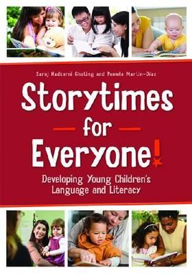 Storytimes for Everyone!: Developing Young Children's Language and Literacy (Paperback)