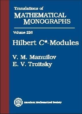 Hilbert $C^*$-Modules (Translations of Mathematical Monographs, 226)