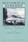 Historical Ecology by Carole L. Crumley