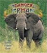 Endangered Elephants (Earth's Endangered Animals) Endangered Elephants (Earth's Endangered Animals)