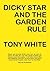 Dicky Star and the Garden Rule