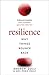 Resilience: The Science of Why Things Bounce Back