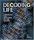 Decoding Life by Ron Fridell