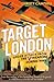 Target London by Christopher Campbell