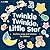 Twinkle, Twinkle, Little Star: Bedtime Songs and Lullabies for Children