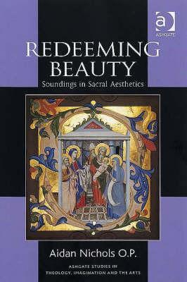 Redeeming Beauty (Routledge Studies in Theology, Imagination and the Arts)
