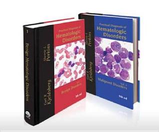 Practical Diagnosis of Hematologic Disorders, 5th Edition (Kjeldsberg, Practical Diagnosis of Hematologic Disorders)