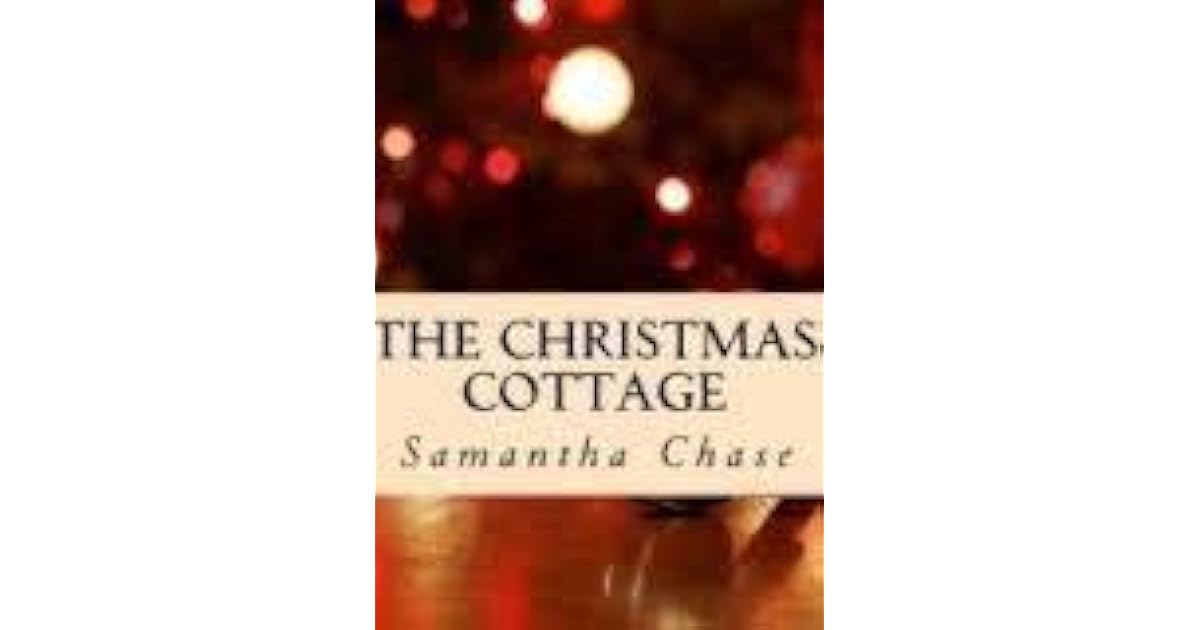 The Christmas Cottage by Samantha Chase