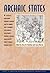 Archaic States by Gary M. Feinman