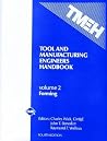Tool and Manufacturing Engineers Handbook: Forming Tool and Manufacturing Engineers Handbook: Forming