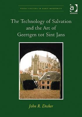 The Technology of Salvation and the Art of Geertgen tot Sint Jans