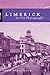 Limerick in Old Photographs by Sean Spellissy