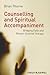 Counselling and Spiritual Accompaniment: Bridging Faith and Person-Centred Therapy