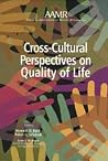 Cross-Cultural Perspectives on Quality of Life Cross-Cultural Perspectives on Quality of Life