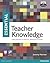 Essential Teacher Knowledge...