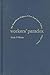 Workers' Paradox: The Repub...