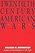Twentieth Century American Wars