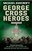 George Cross Heroes