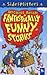 Fantastically Funny Stories (Sidesplitters)