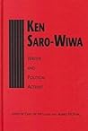 Ken Saro-Wiwa: Writer and Political Activist