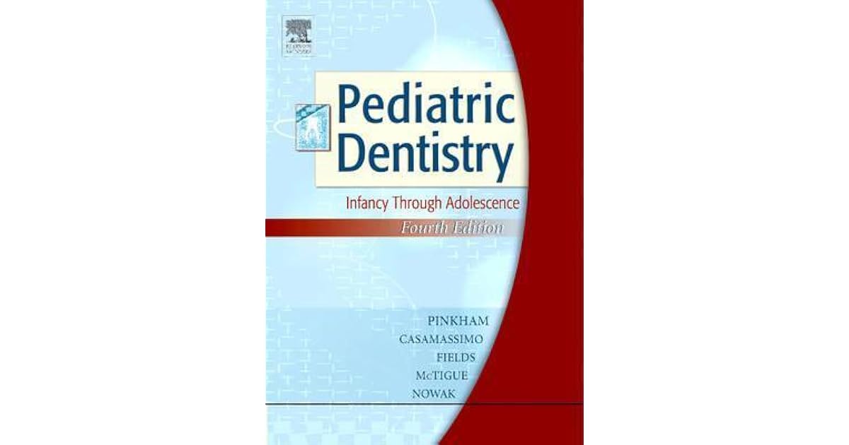 Pediatric Dentistry Infancy Through Adolescence By Paul S Casamassimo