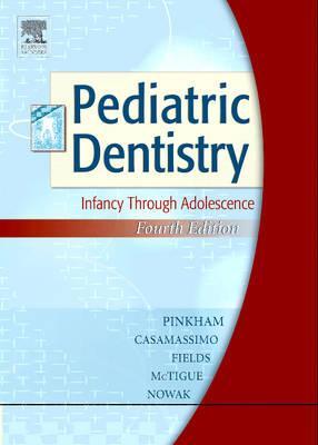 Pediatric Dentistry: Infancy Through Adolescence, 4e (Pediatric Dentistry)