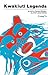 Kwakiutl Legends: as told to Pamela Whitaker by Chief James Wallas